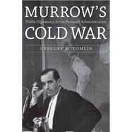 Murrow's Cold War by Tomlin, Gregory M., 9781612347714