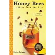 Honey Bees Letters from the Hive by Buchmann, Stephen, 9780385737715
