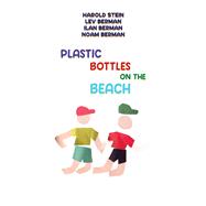 Plastic Bottles on the Beach by Harold Stein, 9781035857715