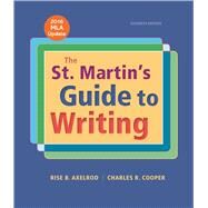 The St. Martin's Guide to Writing with 2016 MLA Update by Axelrod, Rise B.; Cooper, Charles R., 9781319087715