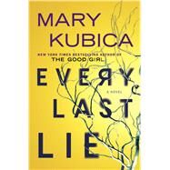 Every Last Lie by Kubica, Mary, 9781432847715