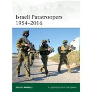 Israeli Paratroopers 1954-2016 by Campbell, David; Dennis, Peter, 9781472827715
