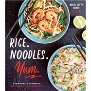 Rice, Noodles, Yum by Raines, Abigail Sotto, 9781624147715