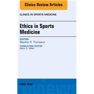 Ethics in Sports Medicine by Thompson, Stephen R., 9780323417716