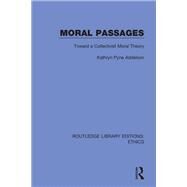 Moral Passages by Addelson, Kathryn Pyne, 9780367457716