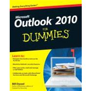 Outlook 2010 For Dummies by Dyszel, Bill, 9780470487716