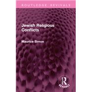 Jewish Religious Conflicts by Maurice Simon, 9781003477716