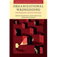 Organizational Wrongdoing by Palmer, Donald; Smith-crowe, Kristin; Greenwood, Royston, 9781107117716