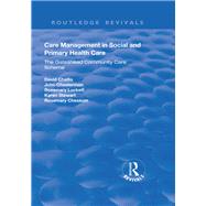 Care Management in Social and Primary Health Care: The Gateshead Community Care Scheme by Challis,David, 9781138737716