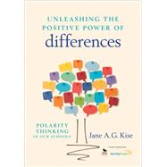 Unleashing the Positive Power of Differences by Kise, Jane A. G., 9781452257716