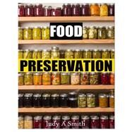 Food Preservation by Smith, Judy A., 9781499337716