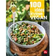 100 ides pour devenir vegan by Sbastien Kardinal, 9782842217716