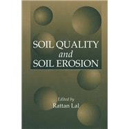 Soil Quality and Soil Erosion by Ratta, Raj; Lal, R., 9780367447717