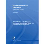 Modern German Grammar: A Practical Guide by Whittle; Ruth, 9780415577717