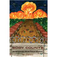 Body Counts: The Vietnam War and Militarized Refuge(es) by Espiritu, Yen Le, 9780520277717
