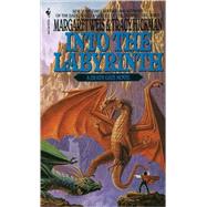 Into the Labyrinth by Weis, Margaret; Hickman, Tracy, 9780553567717