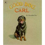 Good Dog, Carl by Day, Alexandra; Day, Alexandra, 9780689817717
