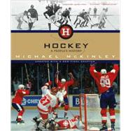 Hockey A People's History by McKinley, Michael, 9780771057717