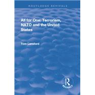 All for One: Terrorism, NATO and the United States by Lansford,Tom, 9781138727717