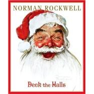 Deck the Halls by Rockwell, Norman; Public Domain, 9781416917717
