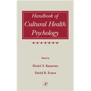 Handbook of Cultural Health Psychology by Kazarian; Evans, 9780124027718