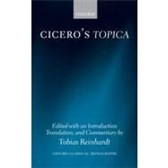 Cicero's Topica by Cicero; Reinhardt, Tobias, 9780199207718