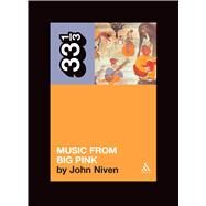 Band's Music From Big Pink by Niven, John, 9780826417718