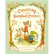 Counting With Barefoot Critters by White, Teagan, 9781101917718