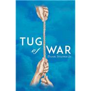 Tug of War by Sullivan, Daniel, Jr., 9781543477719