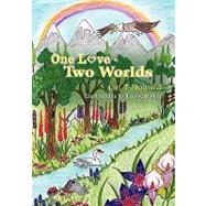 One Love, Two Worlds by Howard, Ian T.; Bishop, Tracey, 9781609117719