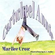Cartwheel Annie by Crow, Marilee; Snider, K. C., 9781935137719