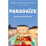 Paradaze by Fernanda Melchor, 9782246827719