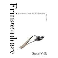Fringe-Ology by Volk, Steve, 9780061857720