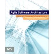 Agile Software Architecture by Babar; Brown; Mistrik, 9780124077720