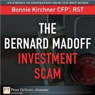 The Bernard Madoff Investment Scam by Kirchner, Bonnie, 9780131387720