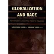 Globalization And Race by Clarke, Kamari Maxine; Thomas, Deborah A., 9780822337720