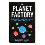 The Planet Factory by Tasker, Elizabeth, 9781472917720