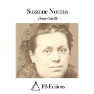 Suzanne Normis by Grville, Henry; FB Editions, 9781508647720
