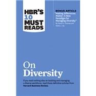 Hbr's 10 Must Reads on Diversity by Harvard Business Review; Thomas, David A.; Ely, Robin J.; Hewlett, Sylvia Ann; Williams, Joan C., 9781633697720