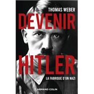 Devenir Hitler by Thomas Weber, 9782200627720