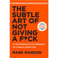 The Subtle Art of Not Giving a F*ck by Manson, Mark, 9780062457721