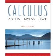 Calculus, 10th Edition by Anton, Howard; Bivens, Irl; Davis, Stephen, 9780470647721