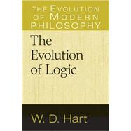 The Evolution of Logic by W. D. Hart, 9780521747721