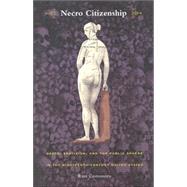 Necro Citizenship by Castronovo, Russ; Pease, Donald E., 9780822327721
