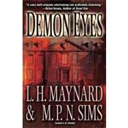 Demon Eyes by Maynard, L. H.; Sims, M. P. N., 9781428517721