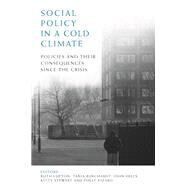 Social Policy in a Cold Climate by Lupton, Ruth; Burchardt, Tania; Hills, John; Stewart, Kitty; Vizard, Polly, 9781447327721