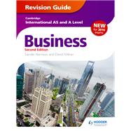 Cambridge International AS/A Level Business Revision Guide 2nd edition by Sandie Harrison; David Milner, 9781471847721