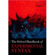 The Oxford Handbook of Experimental Syntax by Sprouse, Jon, 9780198797722