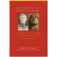 Augustus to Constantine by Grant, Robert M.; Mitchell, Margaret M., 9780664227722