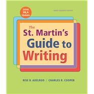 The St. Martin's Guide to Writing Short Edition with 2016 MLA Update by Axelrod, Rise B.; Cooper, Charles R., 9781319087722